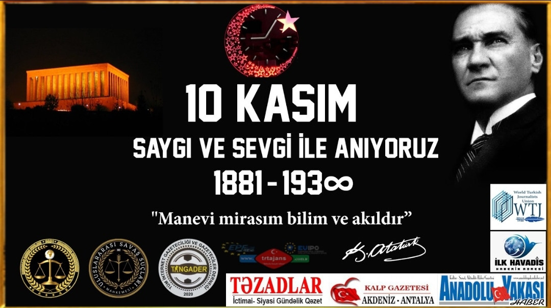 10 KASIM 1938 ÖLÜMSÜZLÜĞÜN BAŞLANGICIDIR.