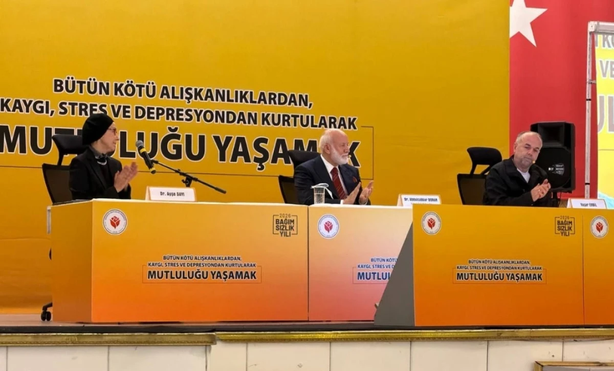 Kaygı, Stres ve Bağımlılığa Karşı Umut Veren Panel